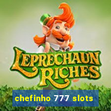 chefinho 777 slots